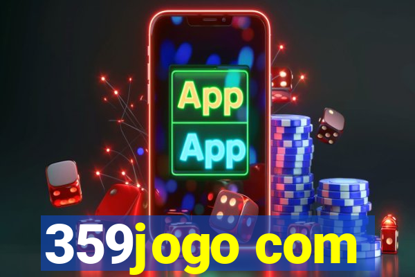 359jogo com